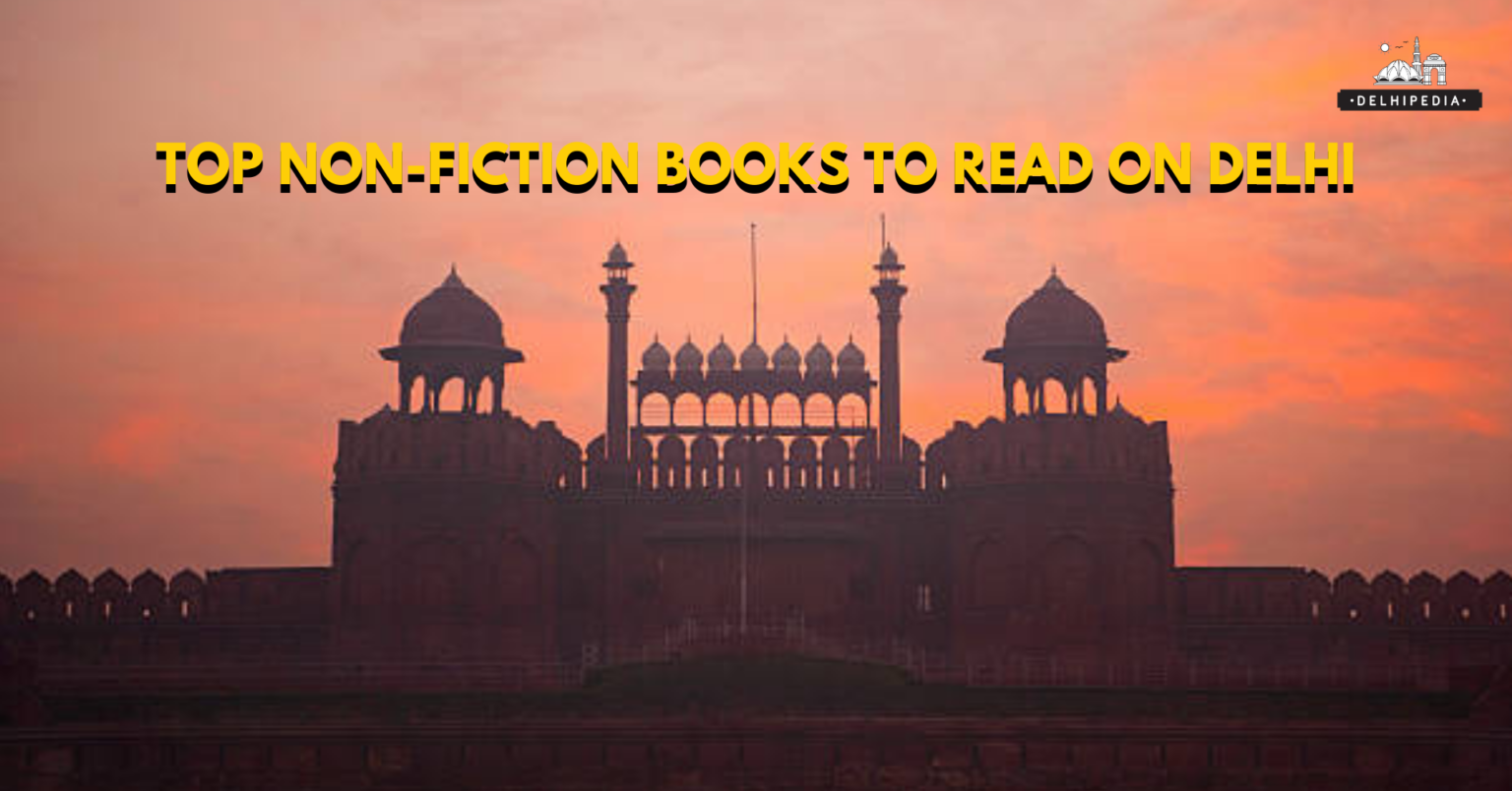 Top NonFiction books you MUST READ on Delhi Delhipedia